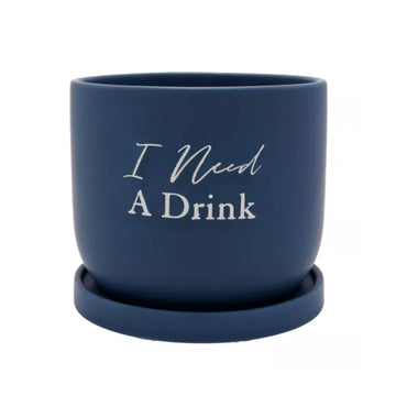 Navy Blue Ceramic Planter With Saucer - 'I Need A Drink'