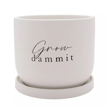 Ceramic White Planter w/ Saucer - "Grow Dammit"